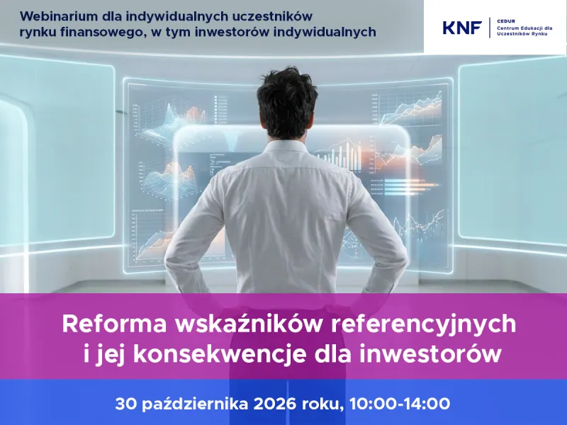 Bezpłatne webinarium KNF o reformie wskaźników dla inwestorów – ilustracja