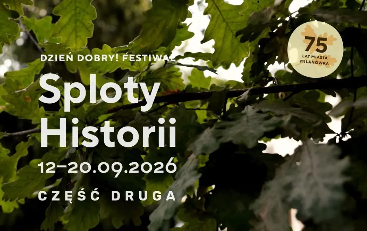 Druga część filmu z festiwalu Sploty Historii w Milanówku – ilustracja